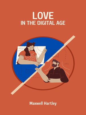 cover image of Love in the Digital Age